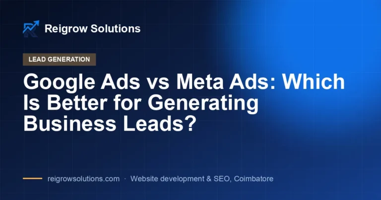 Google Ads vs Meta Ads: Which Is Better for Generating Business Leads?