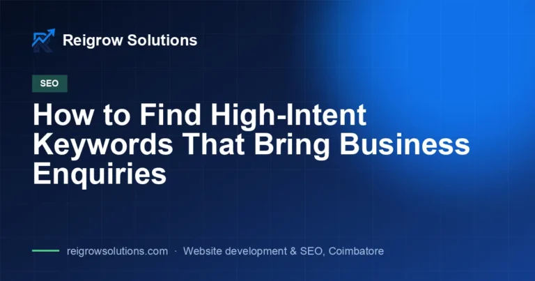 How to Find High-Intent Keywords That Bring Business Enquiries