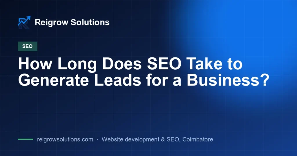 How Long Does SEO Take to Generate Leads for a Business?