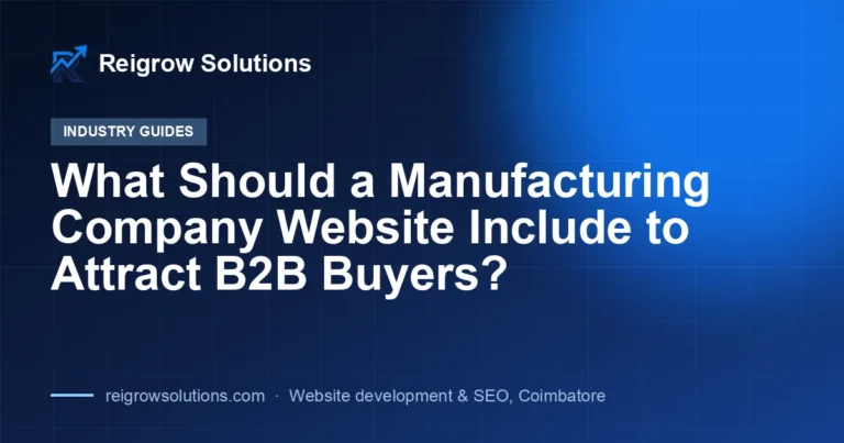 What Should a Manufacturing Company Website Include to Attract B2B Buyers?