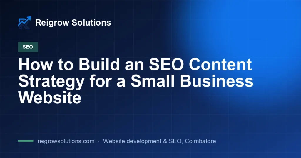 How to Build an SEO Content Strategy for a Small Business Website