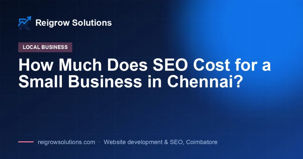 How Much Does SEO Cost for a Small Business in Chennai?