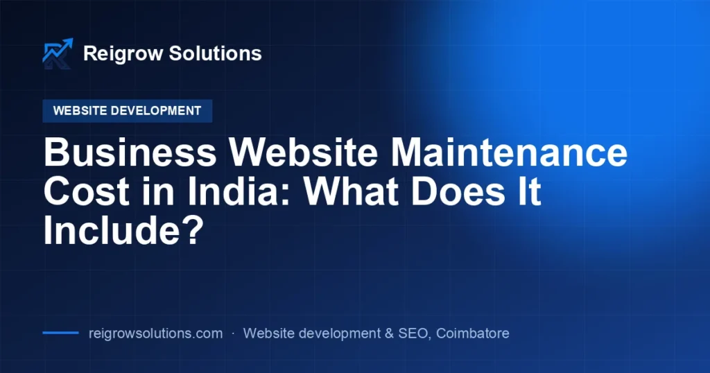 Business Website Maintenance Cost in India: What Does It Include?